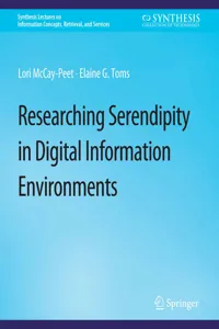 Researching Serendipity in Digital Information Environments_cover