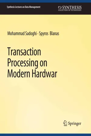 Transaction Processing on Modern Hardware