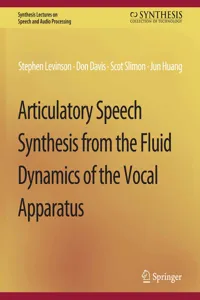 Articulatory Speech Synthesis from the Fluid Dynamics of the Vocal Apparatus_cover