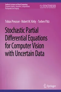 Stochastic Partial Differential Equations for Computer Vision with Uncertain Data_cover