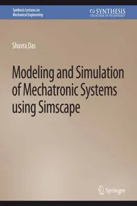 Modeling and Simulation of Mechatronic Systems using Simscape_cover