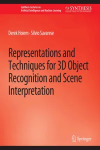 Representations and Techniques for 3D Object Recognition and Scene Interpretation_cover