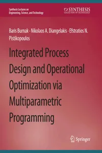 Integrated Process Design and Operational Optimization via Multiparametric Programming_cover