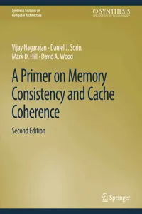 A Primer on Memory Consistency and Cache Coherence, Second Edition_cover