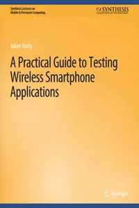 A Practical Guide to Testing Wireless Smartphone Applications_cover