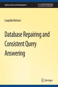 Database Repairing and Consistent Query Answering_cover