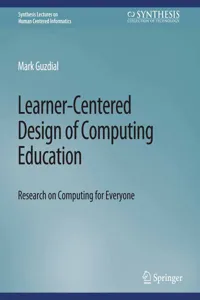 Learner-Centered Design of Computing Education_cover