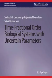 Time-Fractional Order Biological Systems with Uncertain Parameters_cover