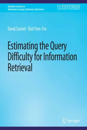 Estimating the Query Difficulty for Information Retrieval