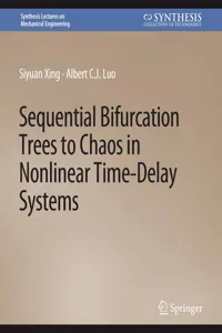 Sequential Bifurcation Trees to Chaos in Nonlinear Time-Delay Systems_cover