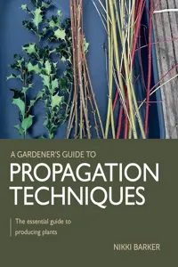 Gardener's Guide to Propagation Techniques_cover