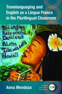 Translanguaging and English as a Lingua Franca in the Plurilingual Classroom_cover
