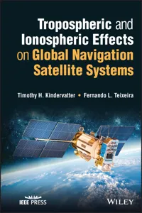 Tropospheric and Ionospheric Effects on Global Navigation Satellite Systems_cover