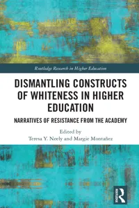 Dismantling Constructs of Whiteness in Higher Education_cover