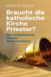 Braucht die Katholische Kirche Priester?_cover