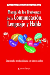 Manual de los Trastornos de la Comunicación, Lenguaje y Habla. Una mirada interdisciplinaria en niños y adultos_cover