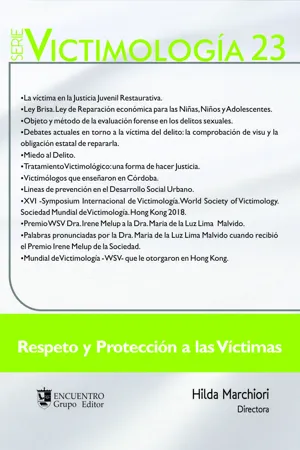 Respeto y Protección a las Víctimas. 
Serie Victimología 23