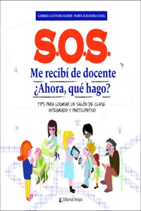 ¡S.O.S.! me recibí de docente ¿ahora, qué hago?_cover