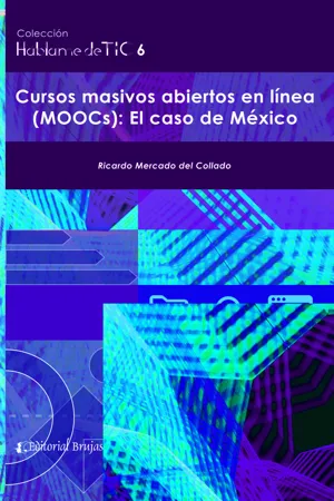 Háblame de TIC 6: Cursos masivos abiertos en línea (MOOCs): El caso de México