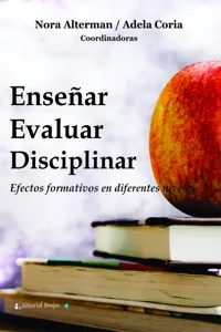 Enseñar, evaluar, disciplinar. Efectos formativos en diferentes niveles_cover