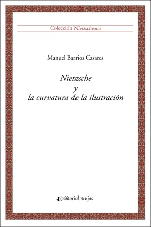 Nietzsche y la curvatura de la ilustración