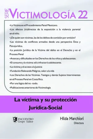 La víctima y su protección Jurídica-Social
Serie Victimología 22.