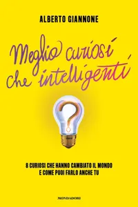 Meglio curiosi che intelligenti_cover