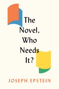 The Novel, Who Needs It?_cover