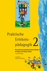 Praktische Erlebnispädagogik - Neue Sammlung handlungsorientierter Übungen für Seminar und Training. Band 2_cover