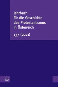 Jahrbuch für die Geschichte des Protestantismus in Österreich 137_cover