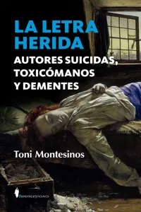 La letra herida. Autores suicidas, toxicómanos y dementes_cover