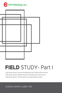 Field Study – Part I : A Field Study Workbook For The Education Students Of The New CHED Curriculum_cover