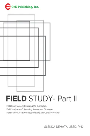 Field Study – Part II : A Field Study Workbook For The Education Students Of The New CHED Curriculum