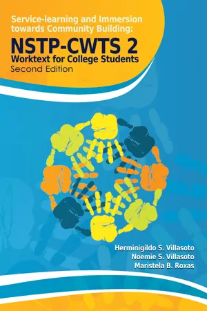 Service-learning and Immersion towards Community Building: NSTP-CWTS 2 - Worktext for College Students