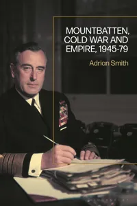 Mountbatten, Cold War and Empire, 1945-79_cover