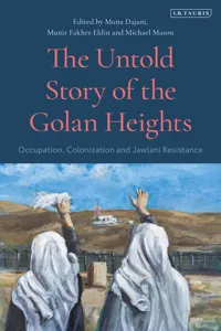 The Untold Story of the Golan Heights:_cover
