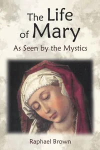 The Life of Mary As Seen by the Mystics_cover