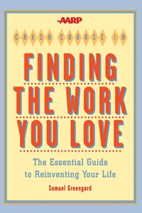 AARP® Crash Course in Finding the Work You Love_cover