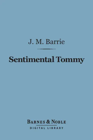 Sentimental Tommy (Barnes & Noble Digital Library)