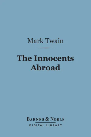 The Innocents Abroad (Barnes & Noble Digital Library)