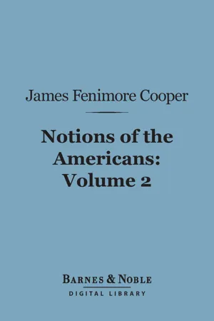 Notions of the Americans, Volume 2 (Barnes & Noble Digital Library)