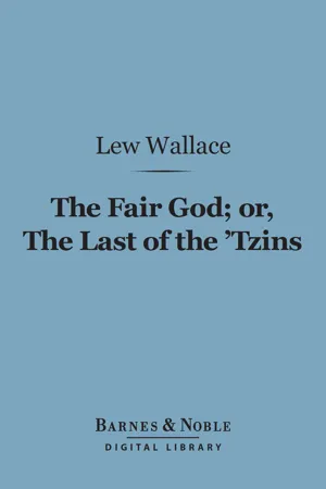 The Fair God or, The Last of the 'Tzins (Barnes & Noble Digital Library)