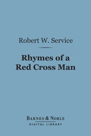 Rhymes of a Red Cross Man (Barnes & Noble Digital Library)