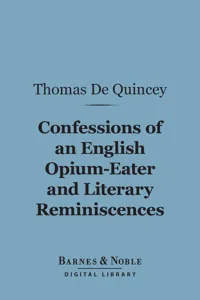 Confessions Of An English Opium-Eater and Literary Reminiscences_cover