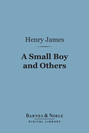 A Small Boy and Others (Barnes & Noble Digital Library)