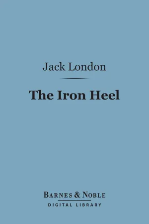 The Iron Heel (Barnes & Noble Digital Library)