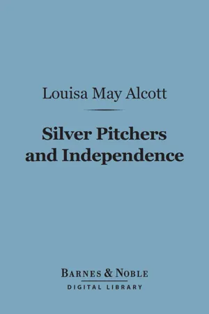 Silver Pitchers, And Independence (Barnes & Noble Digital Library)