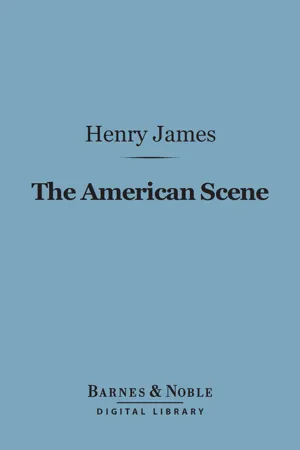 The American Scene (Barnes & Noble Digital Library)