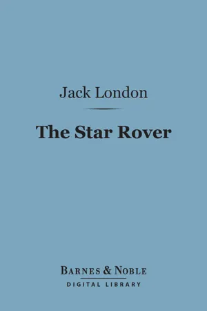 The Star Rover (Barnes & Noble Digital Library)