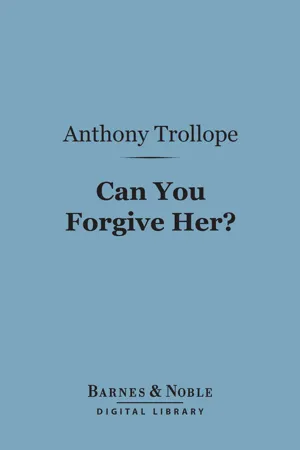 Can You Forgive Her? (Barnes & Noble Digital Library)